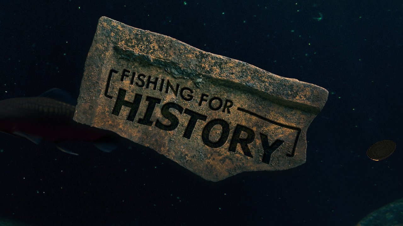 Fishing For History