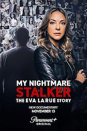 My Nightmare Stalker: The Eva LaRue Story