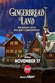 Gingerbread Land: The Biggest Little Holiday Competition