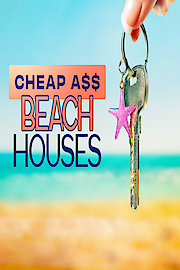 Cheap A$$ Beach Houses