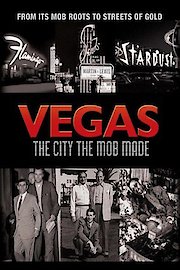 Vegas: The City the Mob Made