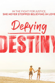 Defying Destiny
