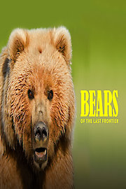 Bears of the Last Frontier