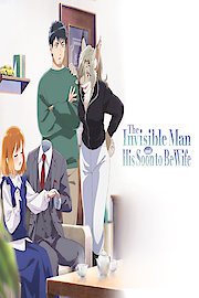 The Invisible Man and His Soon-to-Be Wife