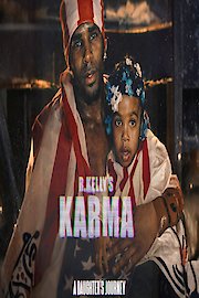 R Kellys Karma: A Daughters Journey