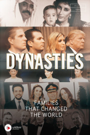 Dynasties: Families That Changed the World
