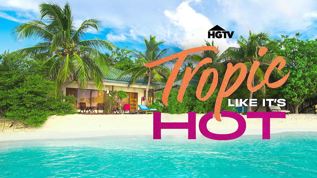 Tropic Like It's Hot