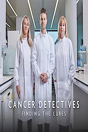 Cancer Detectives: Finding the Cures