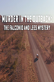 Murder In The Outback: The Falconio and Lees Mystery