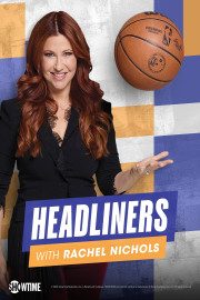 Headliners With Rachel Nichols