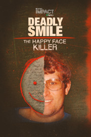 IMPACT x Nightline: Deadly Smile: The Happy Face Killer