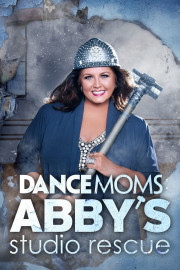 Dance Moms: Abby's Studio Rescue