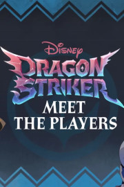 Dragon Striker: Meet the Players