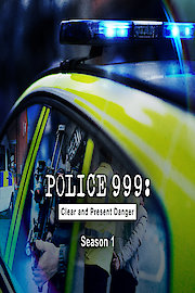 Police 999: Clear and Present Danger