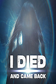 I Died And Came Back