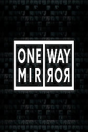 One Way Mirror