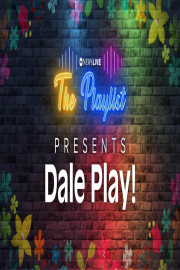 The Playlist Presents: Dale Play!