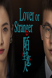 Lover or Stranger