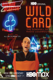 Wild Card: The Downfall of a Radio Loudmouth