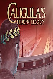 Caligula's Hidden Legacy