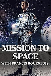 Mission to Space with Francis Bourgeois