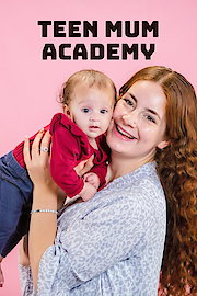 Teen Mum Academy