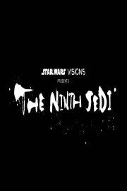 Star Wars: Visions Presents &mdash; The Ninth Jedi