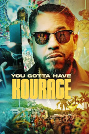 You Gotta Have Kourage