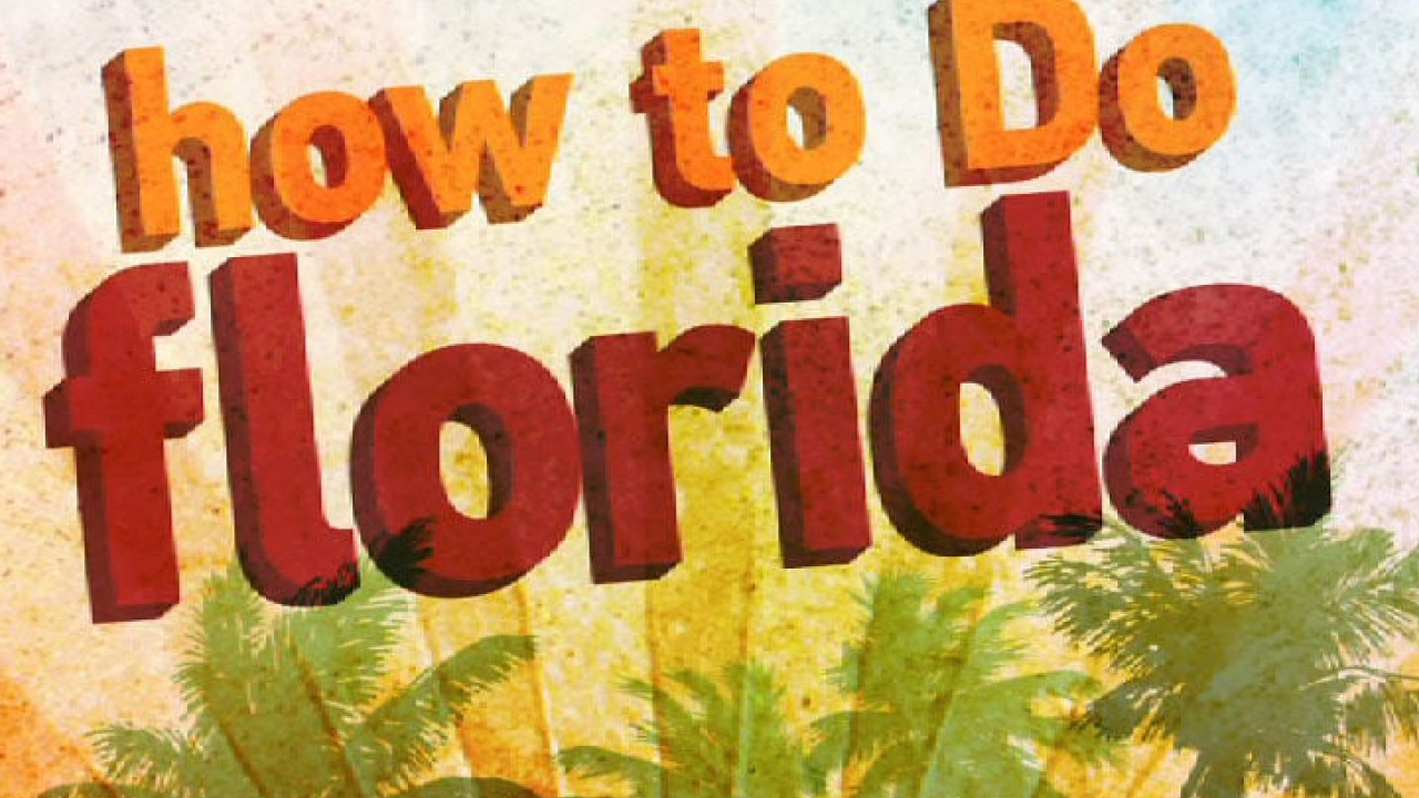 How to Do Florida
