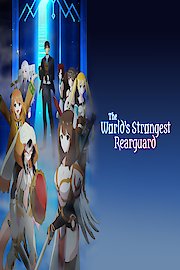 The World's Strongest Rearguard