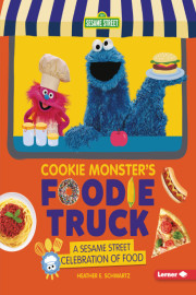 Sesame Street: Cookie Monster&rsquo;s Foodie Truck