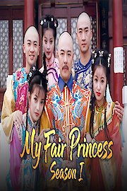 My Fair Princess Season I