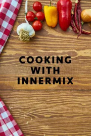 Cooking With Innermix