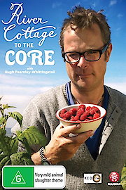 River Cottage To The Core