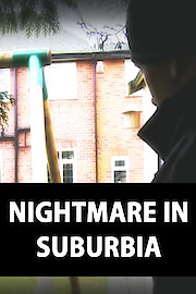 Nightmare in Suburbia