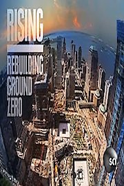 The Rising: Rebuilding Ground Zero