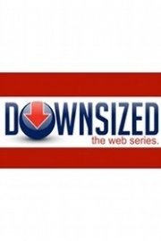 Downsized (The Web Series)