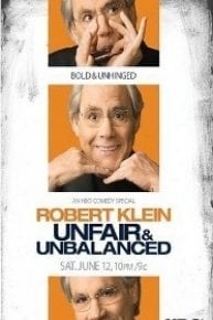 Robert Klein: Unfair and Unbalanced