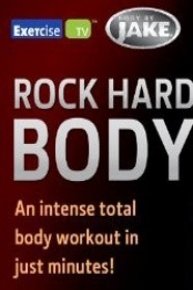 Body by Jake: Rock Hard Body