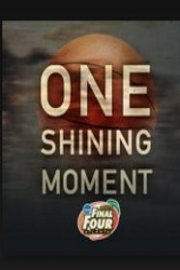 One Shining Moment