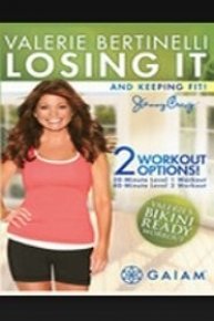 Valerie Bertinelli - Losing It and Keeping Fit