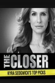 The Closer: Kyra Sedgwick's Top Picks