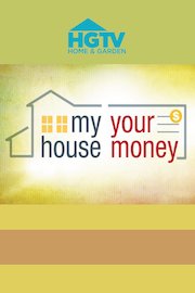 My House, Your Money