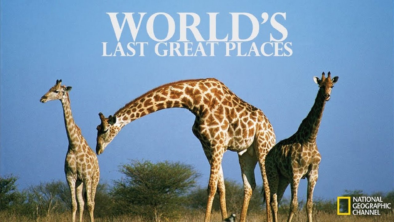 World's Last Great Places