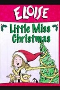 Eloise: Little Miss Christmas