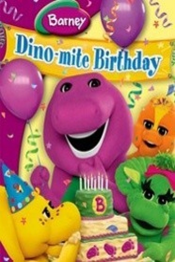 Watch Barney's Dino-Mite Birthday Streaming Online - Yidio