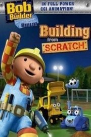 Bob the Builder: Building from Scratch