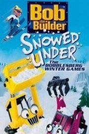 Bob the Builder: Snowed Under / The Bobblesberg Winter Games