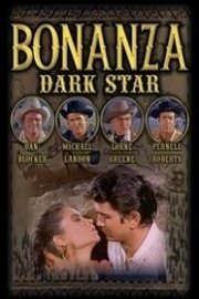 Bonanza: Dark Star
