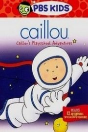 Caillou: Caillou's Playschool Adventures